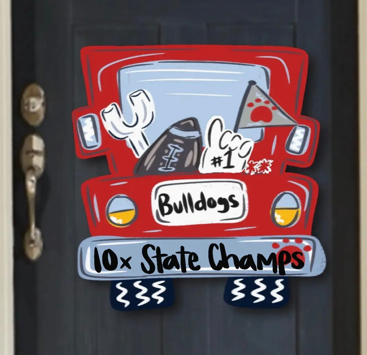 Custom Bulldog 10x State Champs Door Hanger