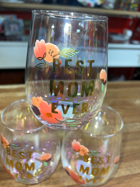 Best Mom Ever Wine Glass