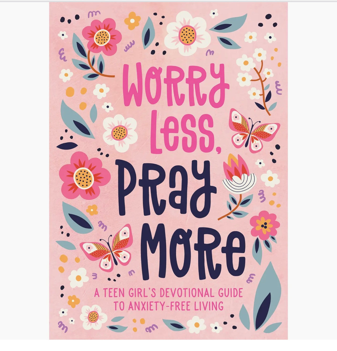 Worry Less Pray More